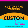 OUTRAGEOUS CAKES CUSTOM ORDER CUSTOM ORDER