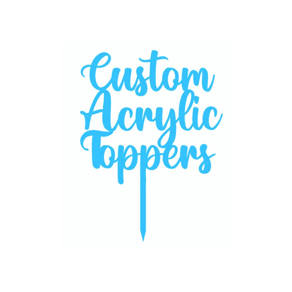 Acrylic Custom Cake Topper | Personalised Cake Toppers | Happy Birthday | Wedding Decoration Table Centre Piece Party Decoration | Strong 3mm Acrylic | Custom Cake Acrylic Topper by Display and Wonder