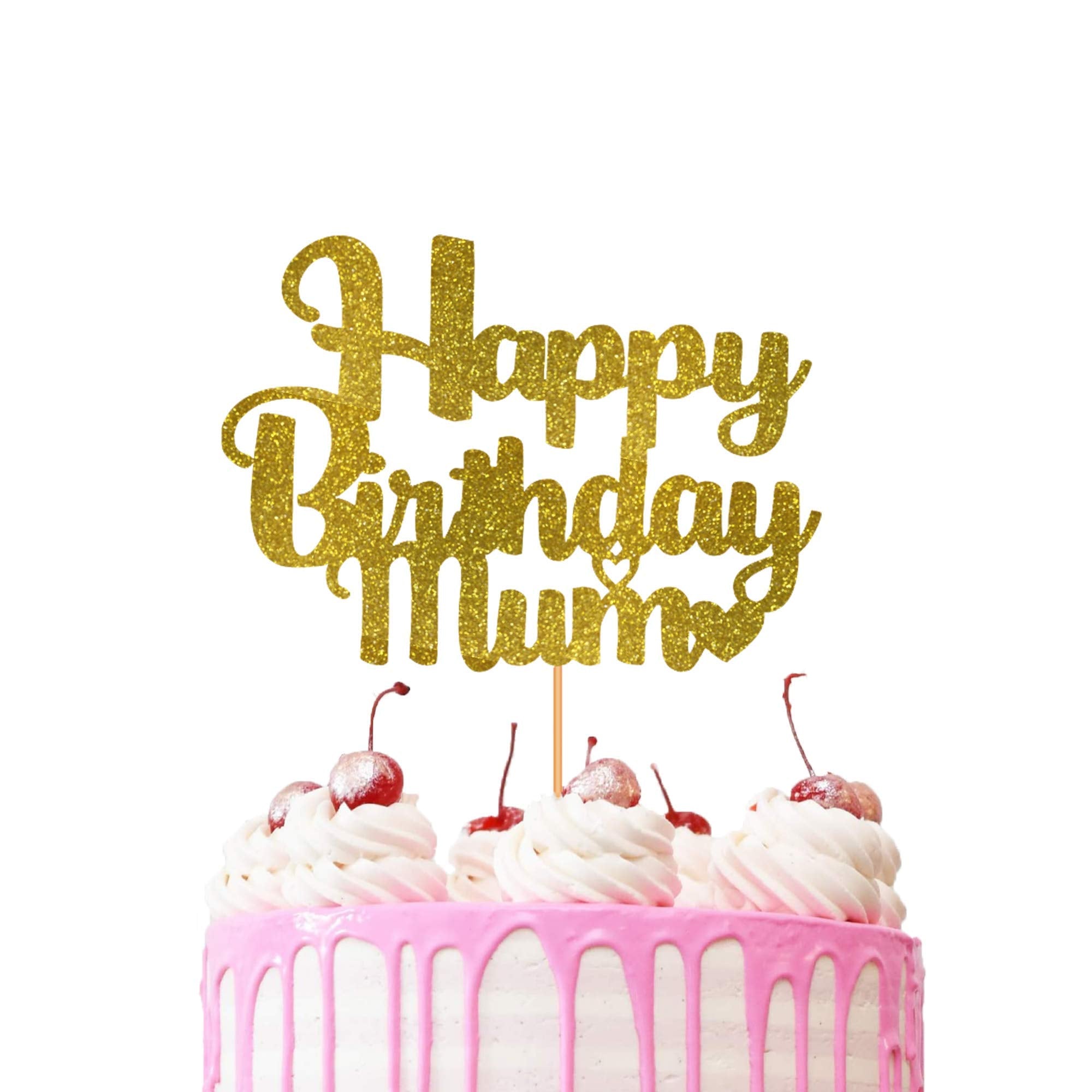Happy Birthday Mum Cake Topper Glitter Cardstock Toppers - (Happy Birthday Mum Gold)