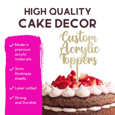 Custom Acrylic Wedding Birthday Special Occasion Cake Decoration