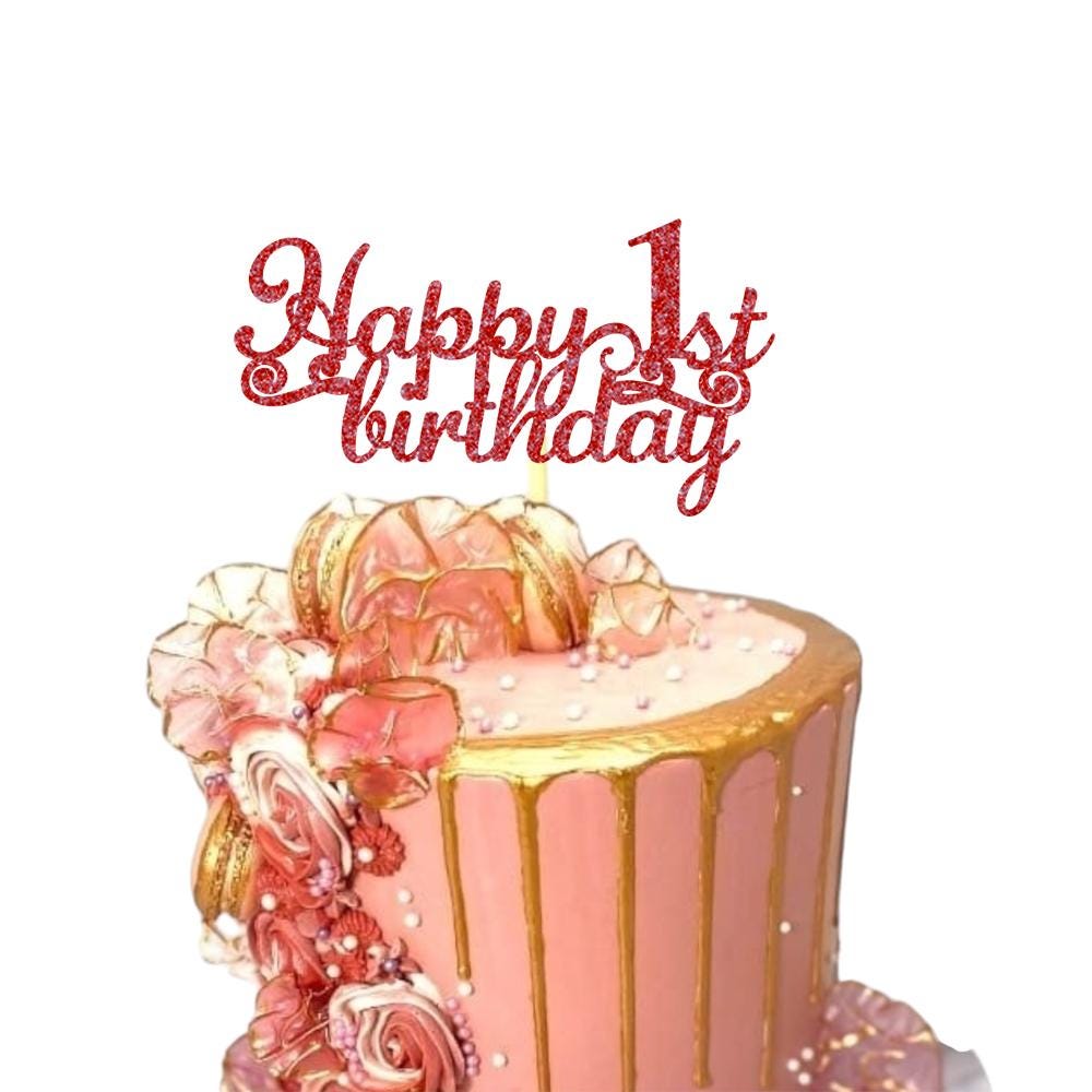 Happy 1st Birthday Cake Topper | Custom One Cake Topper 1st Birthday Cake Ideas | Baby Boy & Girl | 1 Year Today | Glitter Cardstock 350gsm